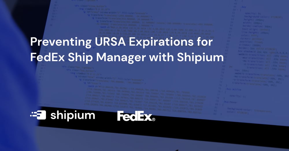 Preventing URSA Expirations for FedEx Ship Manager